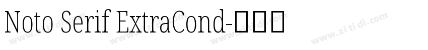 Noto Serif ExtraCond字体转换